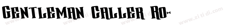 Gentleman Caller Ro字体转换